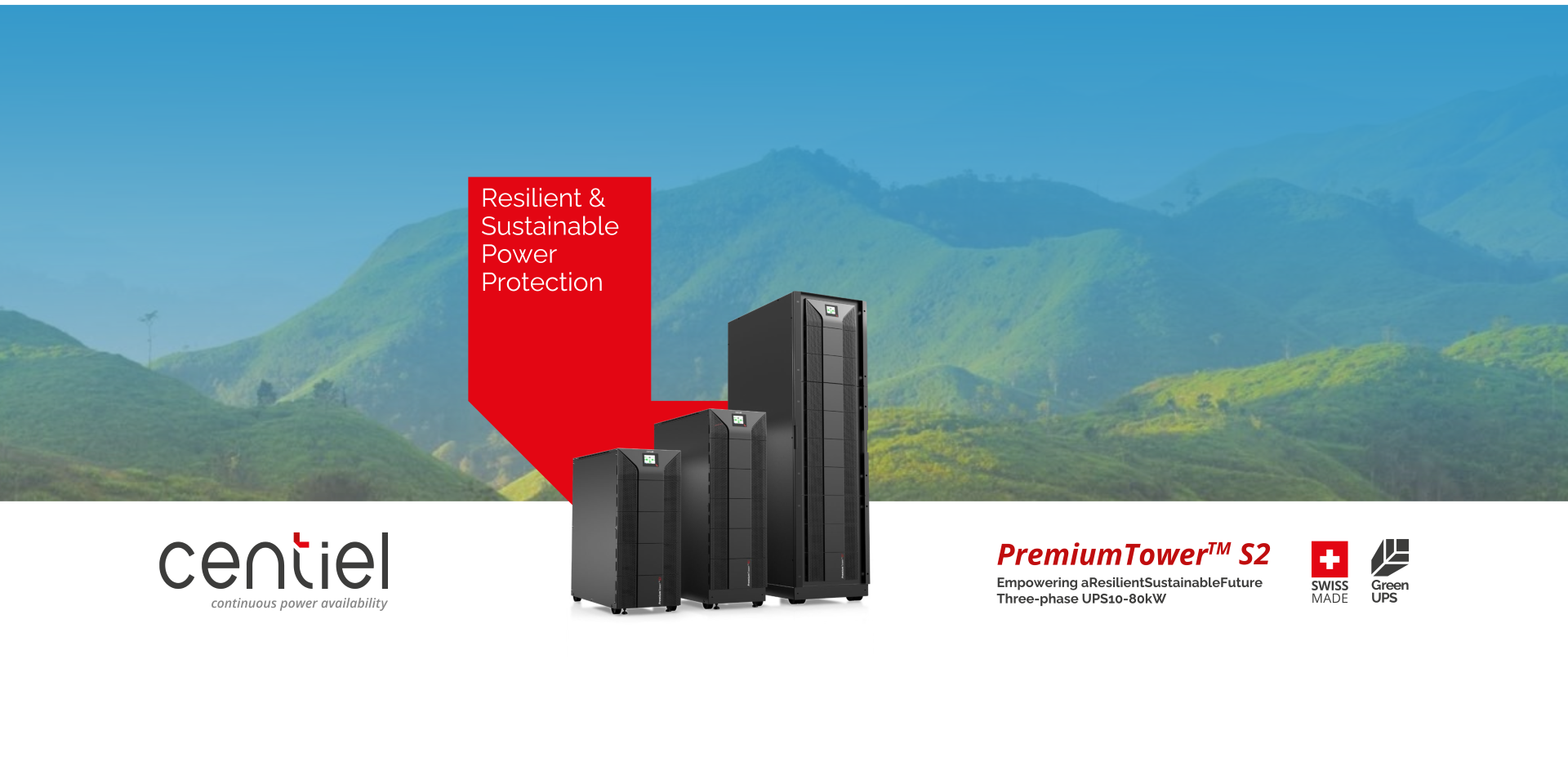 Launch of the New Centiel PremiumTower™ S2 UPS!